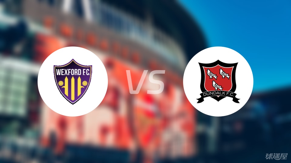 韦克斯福德vs邓多克比赛结果